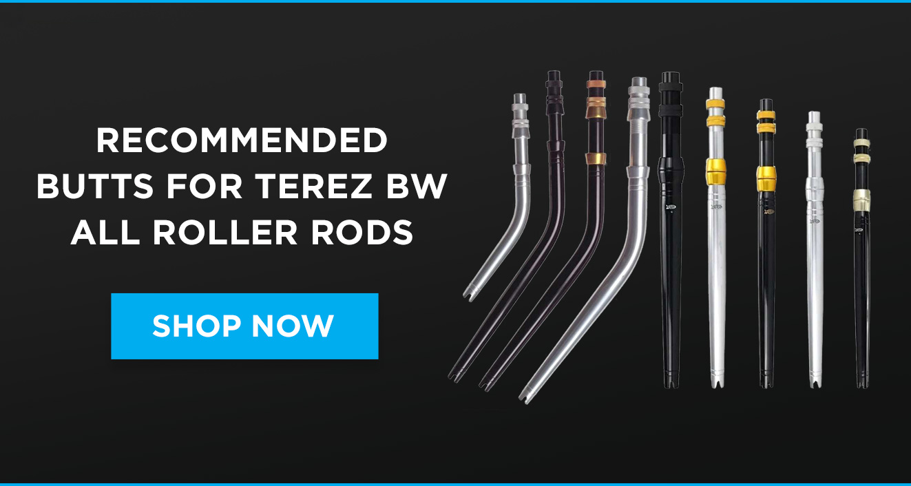 Recommended Butts for Terez BW All Roller Rods