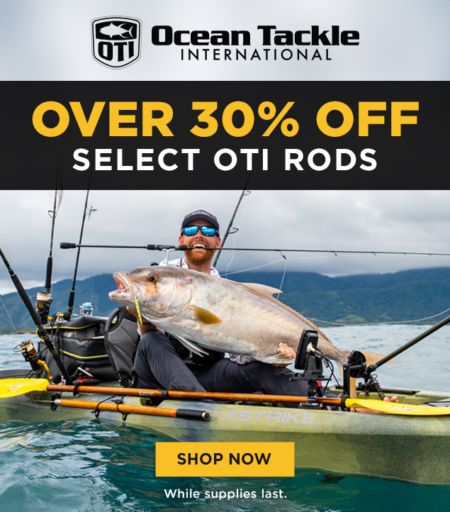 Save $60 on Select OTI Rods!